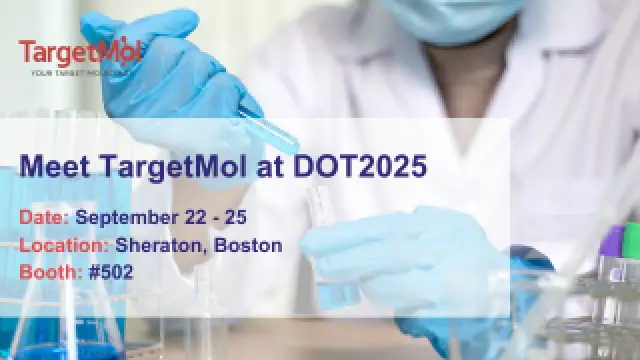 Meet TargetMol at DOT2025 (Discovery on Target)
